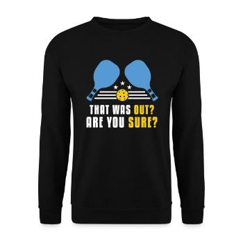 That Was Out? Are You sure? - Unisex Sweatshirt - black - Front - Alina (178cm) & Michal (187cm)