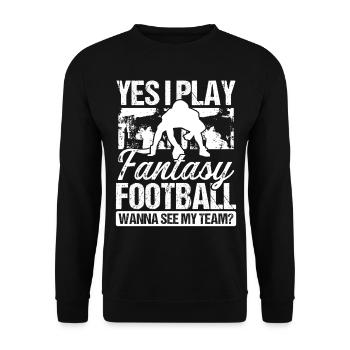 Joueur de football Fantasy Oui je joue à Fantasy Team - Sweat-shirt Unisexe - noir - Devant - Alina (178cm) & Michal (187cm)