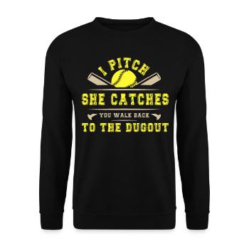 I Pitch She Catches You Walk Back To The Dugout - Unisex Pullover - Schwarz - Vorne - Alina (178cm) & Michal (187cm)