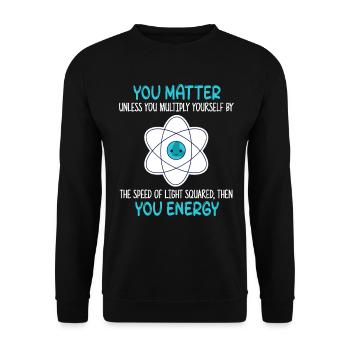 You Matter Unless You Multiply Yourself Science - Unisex Sweatshirt - black - Front - Alina (178cm) & Michal (187cm)