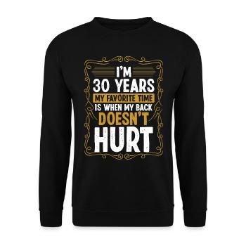 Gag de 30 ans pour hommes Sarcasme 30 Idée d’anniversaire - Sweat-shirt Unisexe - noir - Devant - Alina (178cm) & Michal (187cm)
