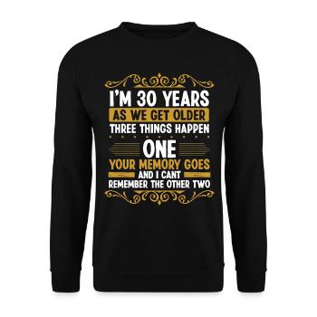 30 ans Je ne me souviens pas de Funny 30 Birthday30 Ye - Sweat-shirt Unisexe - noir - Devant - Alina (178cm) & Michal (187cm)