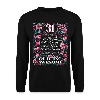31 Years, Months Floral Women's 31st Birthday - Unisex Sweatshirt - black - Front - Alina (178cm) & Michal (187cm)