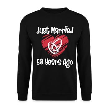 Just Married 50 Years Ago 50th Wedding Anniversary - Unisex Pullover - Schwarz - Vorne - Alina (178cm) & Michal (187cm)