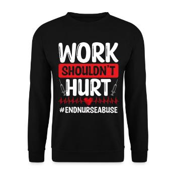 Nurse Abuse Survivor Work Hurt ER Nurse Fighter - Unisex Pullover - Schwarz - Vorne - Alina (178cm) & Michal (187cm)