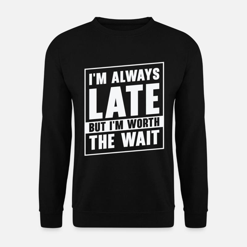 Travailleur occupé en retard - Sweat-shirt Unisexe - noir