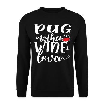 Wine Lover PUG Mother - Unisex Pullover - Schwarz - Vorne - Alina (178cm) & Michal (187cm)
