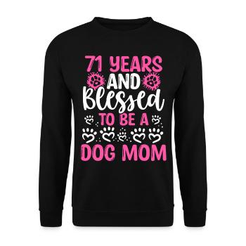 71 Birthday Blessed Dog Mom 71 Year Old Dog Mother - Unisex Sweatshirt - black - Front - Alina (178cm) & Michal (187cm)