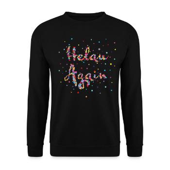 Helau Again Karneval Fasching Konfetti Rosenmontag - Unisex Pullover - Schwarz - Vorne - Alina (178cm) & Michal (187cm)