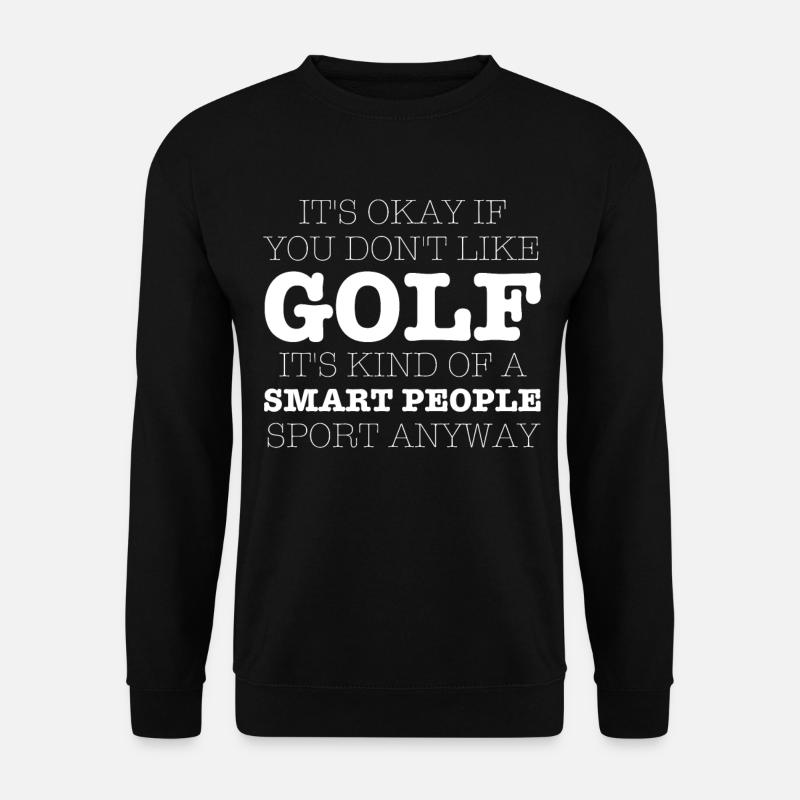 Golf Spieler Spruch Geschenkidee - Unisex Pullover - Schwarz