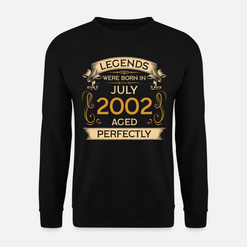 Geburtstag Legends Were Born In Juli 2002 - Unisex Pullover - Schwarz