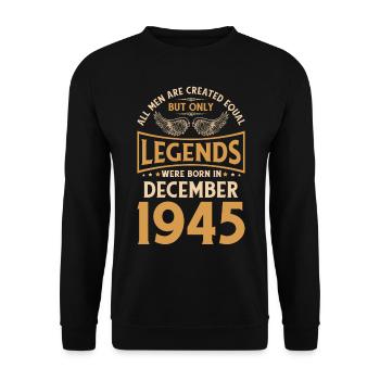 Les légendes d’anniversaire sont nées en décembre 1945 - Sweat-shirt Unisexe - noir - Devant - Alina (178cm) & Michal (187cm)