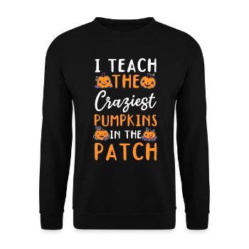 I Teach The Craziest Pumpkins In The Patch Teacher - Unisex Pullover - Schwarz - Vorne - Alina (178cm) & Michal (187cm)