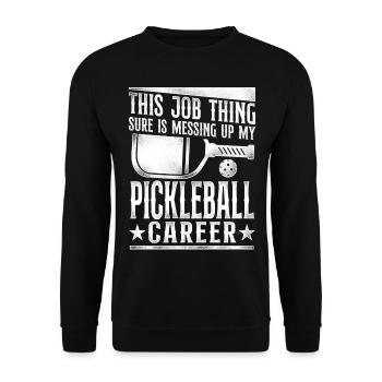 Pickleball This Job Thing Sure Is - Unisex Sweatshirt - black - Front - Alina (178cm) & Michal (187cm)