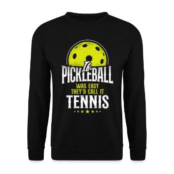 Pickleball Si pickleball était facile - Sweat-shirt Unisexe - noir - Devant - Alina (178cm) & Michal (187cm)