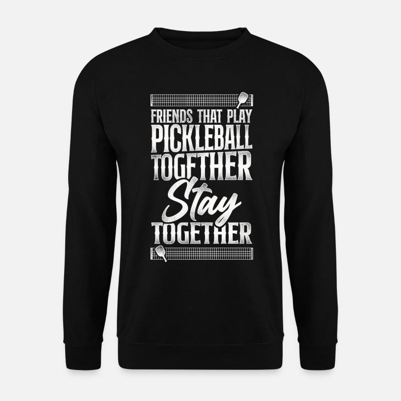 Pickleball Buddies Friends That - Unisex Pullover - Schwarz