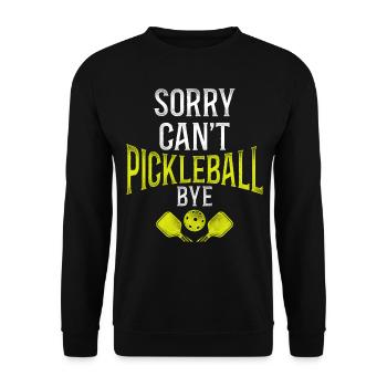 Pickleball Sorry. Cant. Pickleball - Unisex Sweatshirt - black - Front - Alina (178cm) & Michal (187cm)