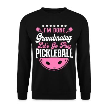 Pickleball Grandma I'm Done - Unisex Sweatshirt - black - Front - Alina (178cm) & Michal (187cm)