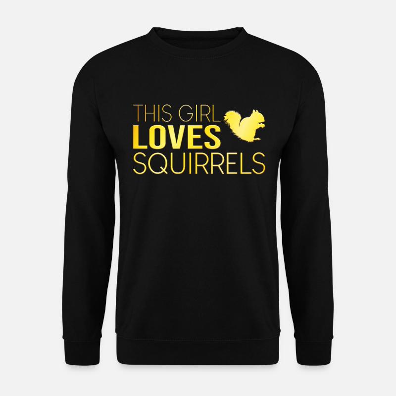 This girl loves squirrels - Unisex Sweatshirt - black