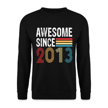 Awesome Since 2013 Birthday 2013 Vintage 2013 - Unisex Sweatshirt - black - Front - Alina (178cm) & Michal (187cm)