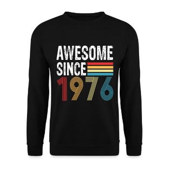 Awesome Since 1976 Birthday 1976 Vintage 1976 - Unisex Sweatshirt - black - Front - Alina (178cm) & Michal (187cm)