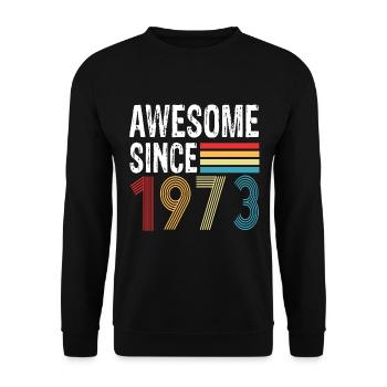 Awesome Since 1973 Birthday 1973 Vintage 1973 - Unisex Sweatshirt - black - Front - Alina (178cm) & Michal (187cm)