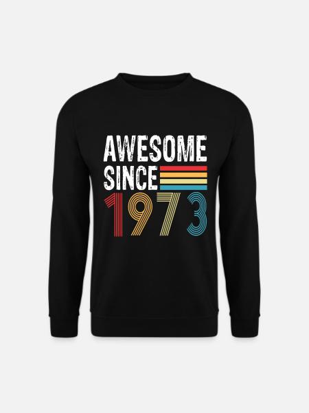 Awesome Since 1973 Geburtstag 1973 Vintage 1973 - Unisex Pullover - Schwarz