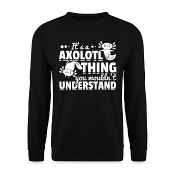 C’est une chose axolotl que vous ne comprendriez pas - Sweat-shirt Unisexe - noir - Devant - Alina (178cm) & Michal (187cm)