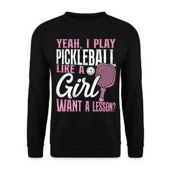 Pickleball Girl Ladies Yeah, I - Unisex Sweatshirt - black - Front - Alina (178cm) & Michal (187cm)