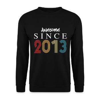 Awesome Since 2013 Birthday 2013 Vintage 2013 - Unisex Sweatshirt - black - Front - Alina (178cm) & Michal (187cm)