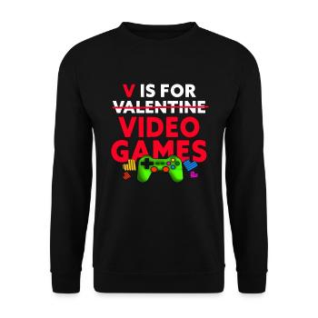 V Is For Video Games Funny Valentines Day Gamer - Unisex Sweatshirt - black - Front - Alina (178cm) & Michal (187cm)