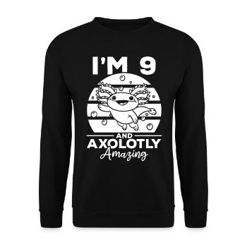 Axolotl I'm 9 And Axolotly Amazing - Birthday - Unisex Sweatshirt - black - Front - Alina (178cm) & Michal (187cm)