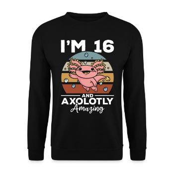 Axolotl I'm 16 And Axolotly Amazing - Axolotl - Unisex Sweatshirt - black - Front - Alina (178cm) & Michal (187cm)