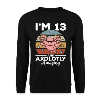 Axolotl I'm 13 And Axolotly Amazing - Axolotl - Unisex Sweatshirt - black - Front - Alina (178cm) & Michal (187cm)