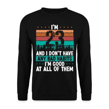 23 Year Old Birthday Funny Humor 23 Birthday - Unisex Sweatshirt - black - Front - Alina (178cm) & Michal (187cm)