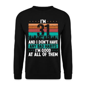 Anniversaire de 31 ans Humour drôle 31 Anniversaire - Sweat-shirt Unisexe - noir - Devant - Alina (178cm) & Michal (187cm)