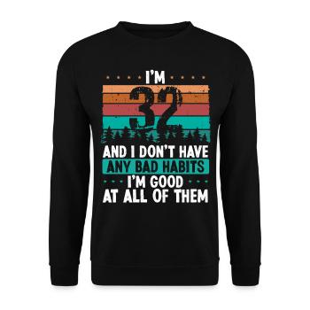32 Year Old Birthday Funny Humor 32 Birthday - Unisex Sweatshirt - black - Front - Alina (178cm) & Michal (187cm)
