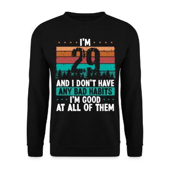 29 Year Old Birthday Funny Humor 29 Birthday - Unisex Sweatshirt - black - Front - Alina (178cm) & Michal (187cm)