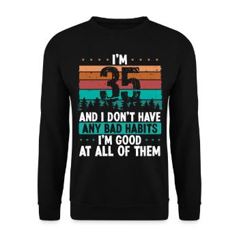 35 Year Old Birthday Funny Humor 35 Birthday - Unisex Pullover - Schwarz - Vorne - Alina (178cm) & Michal (187cm)