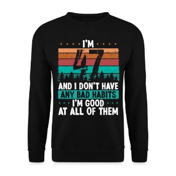 47 Year Old Birthday Funny Humor 47 Birthday - Unisex Sweatshirt - black - Front - Alina (178cm) & Michal (187cm)