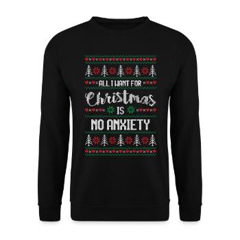 Tout ce que je veux pour Noël, c’est pas d’anxiété Santé - Sweat-shirt Unisexe - noir - Devant - Alina (178cm) & Michal (187cm)