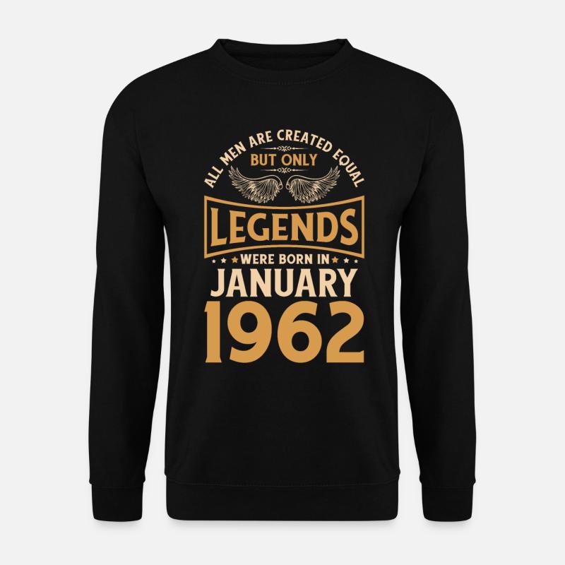 60e anniversaire 60 légendes ont été créées en janvier 1962 g - Sweat-shirt Unisexe - noir