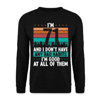 71 Year Old Birthday Funny Humor 71 Birthday - Unisex Sweatshirt - black - Front - Alina (178cm) & Michal (187cm)