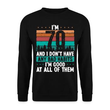 70 Year Old Birthday Funny Humor 70 Birthday - Unisex Pullover - Schwarz - Vorne - Alina (178cm) & Michal (187cm)