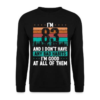 83 Year Old Birthday Funny Humor 83 Birthday - Unisex Sweatshirt - black - Front - Alina (178cm) & Michal (187cm)