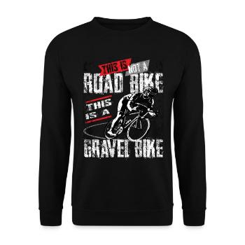 This is Not A Road Bike This Is A Gravel Bike - Unisex Sweatshirt - black - Front - Alina (178cm) & Michal (187cm)