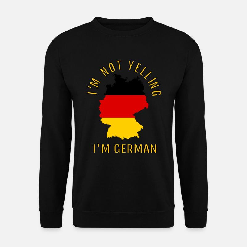 Ich schreie nicht Ich bin Deutsche - Unisex Pullover - Schwarz