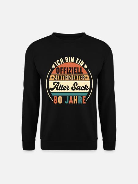 80. Geburtstag 80 Jahre - Unisex Pullover - Schwarz