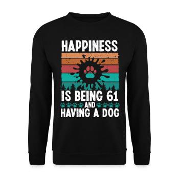 61 Year Old Happiness Dog Dad 61 Birthday Dog Mom - Unisex Pullover - Schwarz - Vorne - Alina (178cm) & Michal (187cm)