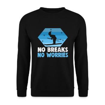 Skifahrer No breaks No worries Ski - Unisex Pullover - Schwarz - Vorne - Alina (178cm) & Michal (187cm)